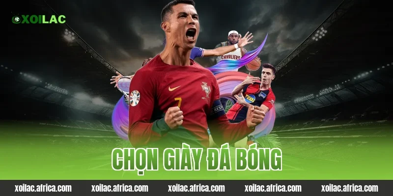 chọn giày đá bóng