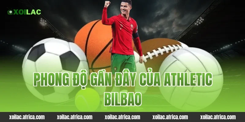 Phong độ gần đây của Athletic Bilbao