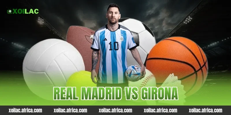 real madrid vs girona
